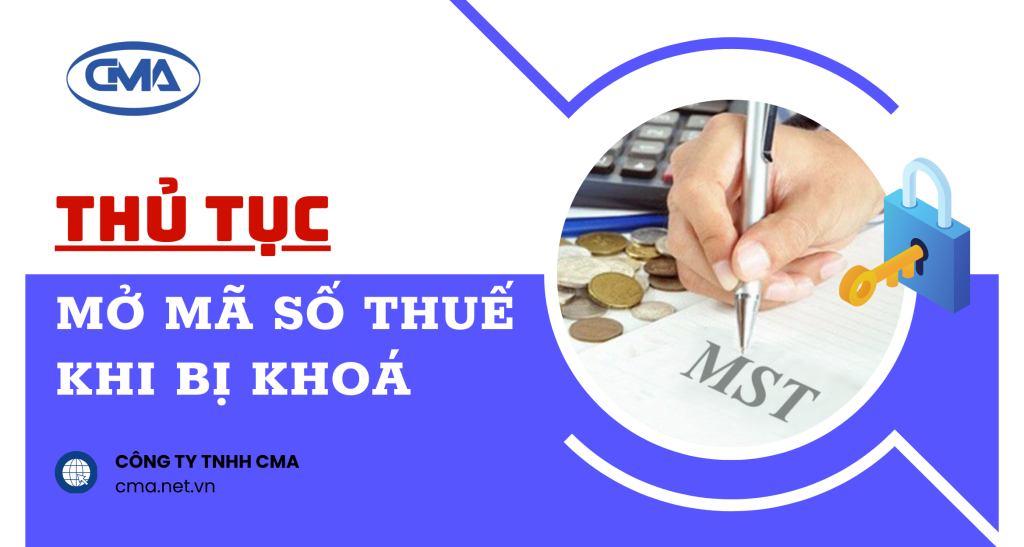 Thủ tục mở mã số thuế khi bị khoá